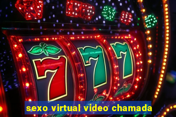 sexo virtual video chamada